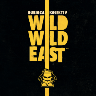 Dubioza Kolektiv - Wild Wild East (LP)