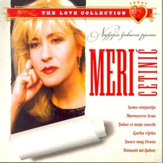 Meri Cetinić - Najljepše Ljubavne Pjesme (CD)