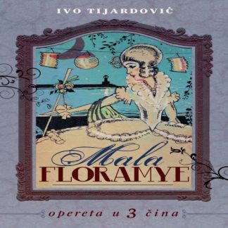 Ivo Tijardović - Mala Floramye (CD)