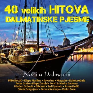 Razni Izvođači - 40 Velikih Hitova - Dalmatinske Pjesme - Noći U Dalmaciji (CD)