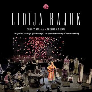 Lidija Bajuk ‎– Senjico Senjala – 30 Godina Javnoga Glazbovanja (CD)