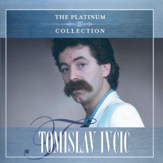 Tomislav Ivčić - The Platinum Collection (CD)