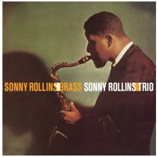 Sonny Rollins – Sonny Rollins/Brass - Sonny Rollins/Trio (LP)