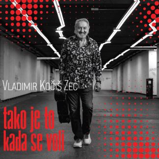 Vladimir Kočiš Zec - Tako Je To Kada Se Voli (CD)