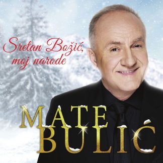 Mate Bulić - Sretan Božić, Moj Narode (CD)