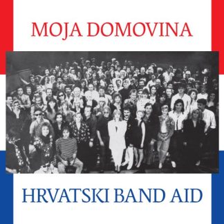 Hrvatski Band Aid - Moja Domovina (LP)