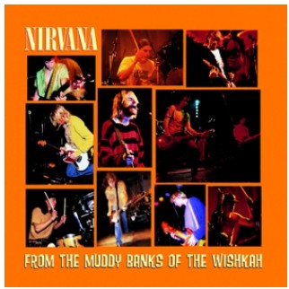 Nirvana – From The Muddy Banks Of The Wishkah (LP)