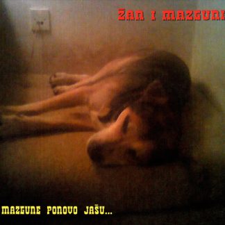 Žan I Mazguni – Mazgune Ponovo Jašu... (CD)
