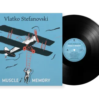 Vlatko Stefanovski - Muscle Memory (LP)