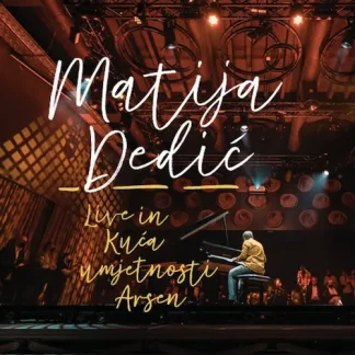 Matija Dedić – Live In Kuća Umjetnosti Arsen (CD)