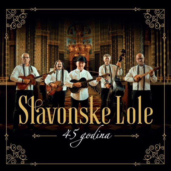 Slavonske Lole – 45 Godina (CD)