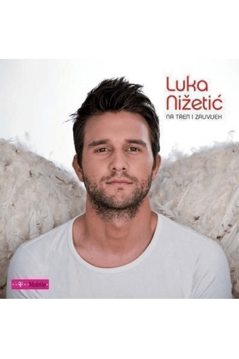 Luka Nižetić – Na Tren I Zauvijek (CD)