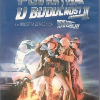 Povratak U Budućnost III / Back To The Future III (DVD – Rabljeni)